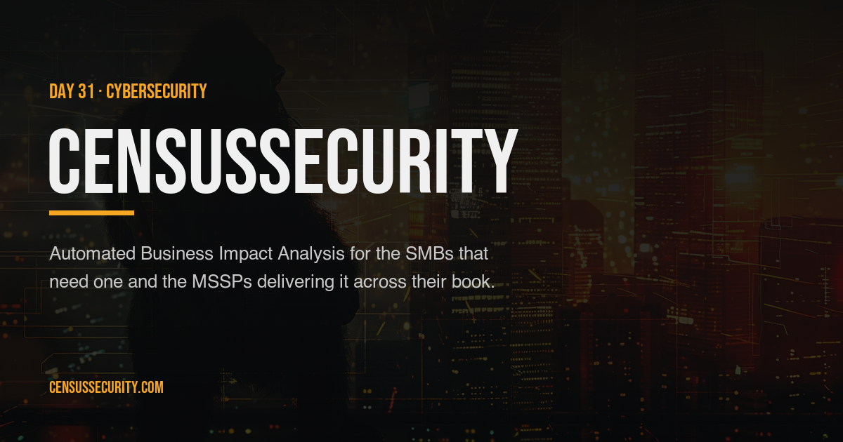 CensusSecurity — Day 31 build card